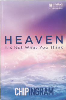 Heaven: It’s Not What You Think